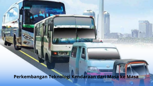 Perkembangan Teknologi